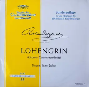 Richard Wagner - Lohengrin (Großer Opernquerschnitt)