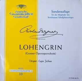 Richard Wagner - Lohengrin (Großer Opernquerschnitt)