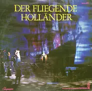 Richard Wagner - Der Fliegende Holländer. Querschnitt