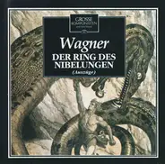 Wagner - Der Ring Der Nibelungen (Auszüge)