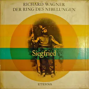 Richard Wagner - Der Ring Des Nibelungen - Siegfried