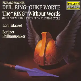 Richard Wagner - Der 'Ring' Ohne Worte (The 'Ring' Without Words)