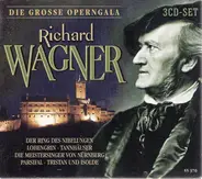 Richard Wagner - Die Grosse Operngala