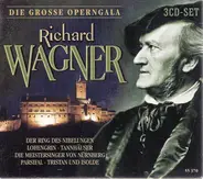 Richard Wagner - Die Grosse Operngala