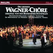 CD - Richard Wagner - Die Grossen Wagner-Chöre Original Von Den Bayreuther Festspielen