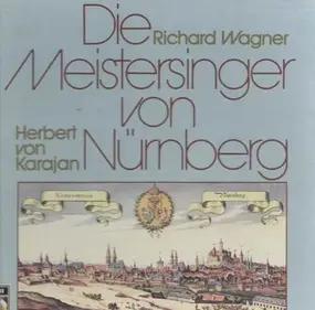 Richard Wagner - Die Meistersinger von Nürnberg (Herbert von Karajan)