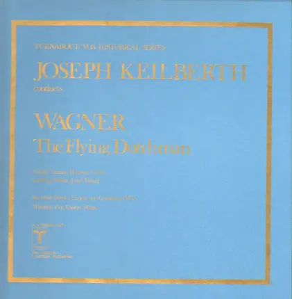 Richard Wagner / Joseph Keilberth conducts Bayreuth Festival Chorus & Orchestra - The Flying Dutchman
