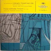 RUDOLF KEMPE - Lohengrin  (Vorspiel Zum 1. Akt ) / Tristan Und Isolde (Vorspiel)