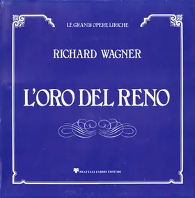 Richard Wagner - L'Oro Del Reno