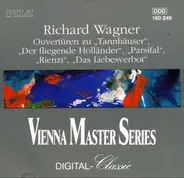 Richard Wagner - Ouvertüren Zu 'Tannhäuser', 'Der Fliegende Holländer', 'Parsifal', 'Rienzi', 'Das Liebesverbot'