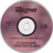 Richard Wagner - Symphonic Spectaculars