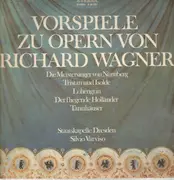 LP - Richard Wagner - Vorspiele zu Opern von Richard Wagner