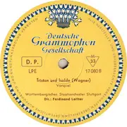 10'' - Wagner - Leitner w/ Wüttembergisches Staatsorchester - Lohengrin  (Vorspiel Zum 1. Akt ) / Tristan Und Isolde (Vorspiel) - Mono / Tulip