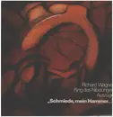 LP - Wagner - Schmiede mein Hammer...