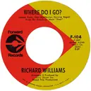 7inch Vinyl Single - Richard Williams - It Hurts