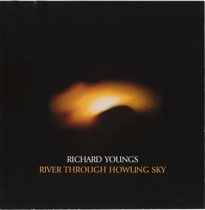 Richard Youngs - River Through Howling Sky
