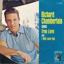 7'' - Richard Chamberlain - True Love