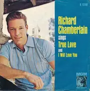 7'' - Richard Chamberlain - True Love
