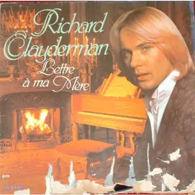 Richard Clayderman - Lettre a Ma Mere