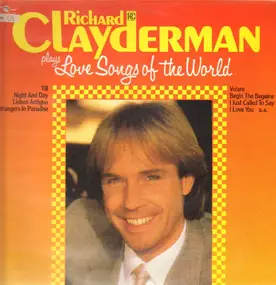 Richard Clayderman - Plays Love Songs Of The World