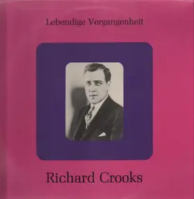 Richard Crooks - Richard Crooks