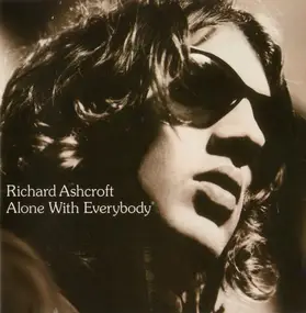 Richard Ashcroft - Alone with Everybody