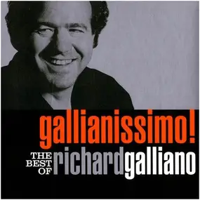 Richard Galliano - Gallianissimo! The Best Of Richard Galliano