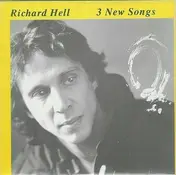 Richard Hell - 3 New Songs