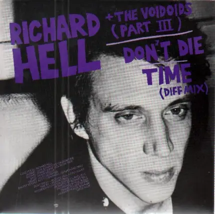 Richard Hell & The Voidoids / The Neon Boys - Don't Die / That's All I Know