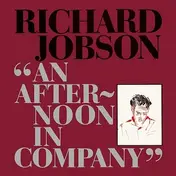Richard Jobson - An Afternoon in Company
