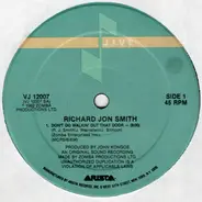 Richard Jon Smith - Don't Go Walkin' Out That Door