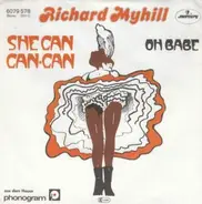 Richard Myhill - She Can Can?Can / Oh Babe