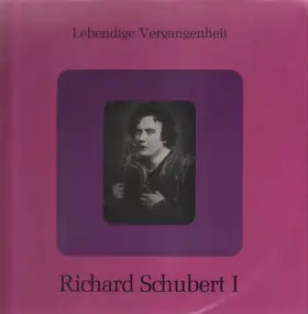 Richard Schubert - Richard Schubert I