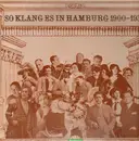 LP - Richard Schubert, Lotte Lehmann,.. - So Klang es in Hamburg 1900-1930