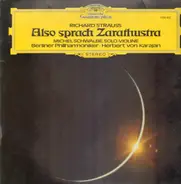 Richard Strauss / Herbert von Karajan , Berliner Philharmoniker , Michel Schwalbé - Also Sprach Zarathustra, Op. 30