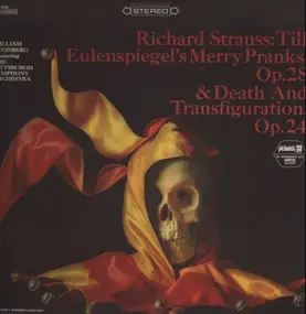 Richard Strauss - Eulenspiegel's Merry Pranks, Death and Transfiguration