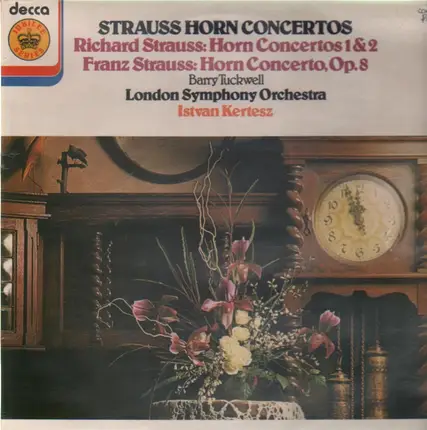 Richard Strauss, Franz Strauss - Strauss Horn Concertos (Kertesz)
