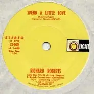 Richard Roberts , Andraé Crouch & The Disciples - Spend A Little Love / I've Got Confidence