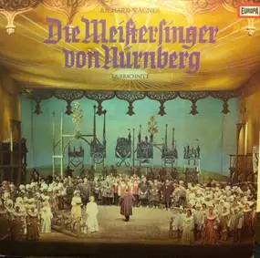 Richard Wagner - Die Meistersinger Von Nürnberg - Querschnitt (Kempe)