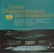 Wagner - Grosse Wagnerstimmen Der Gegenwart