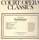 LP - Richard Wagner - Tannhäuser - Zweiter Aufzug (in der Dresdener Fassung)