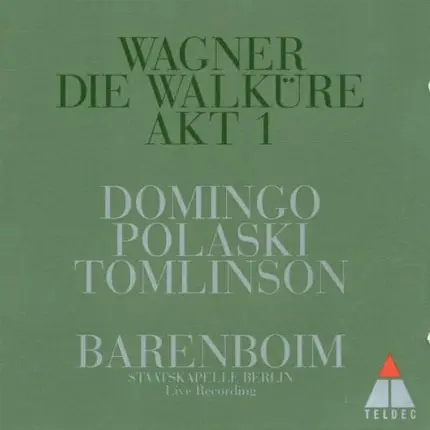 Barenboim - Wagner:  Die Walküre Akt 1