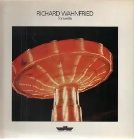 Richard Wahnfried - Tonwelle