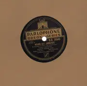 Schellack - Richard Tauber - Never Say Good-Bye/ Pedro, The Fisherman