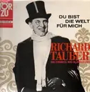 LP - Richard Tauber - Du Bist Die Welt Für Mich