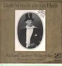 LP - Richard Tauber - Dein ist mein ganzes Herz - Richard Tauber Welterfolge