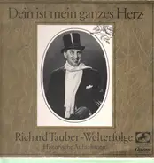 Richard Tauber - Dein ist mein ganzes Herz - Richard Tauber Welterfolge