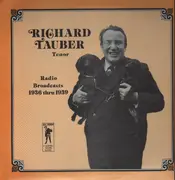 LP - Richard Tauber - Radio Broadcasts 1936 thru 1939