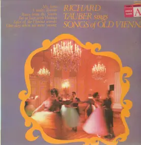 Richard Tauber - Songs of Old Vienna