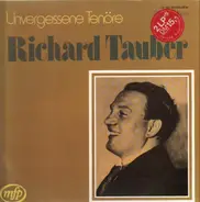 Richard Tauber / Benjamino Gigli a.o. - Unvergessene Tenöre